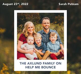 The Axlund Family on Help Me Bounce 